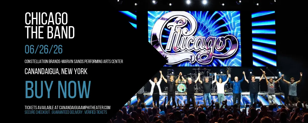 Chicago at Constellation Brands-Marvin Sands Performing Arts Center